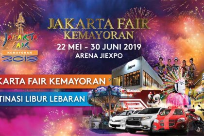 JAKARTA FAIR KEMAYORAN 2019